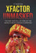 XFactor Unmasked by Ty Rowton