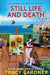 Still Life and Death by Tracy Gardner