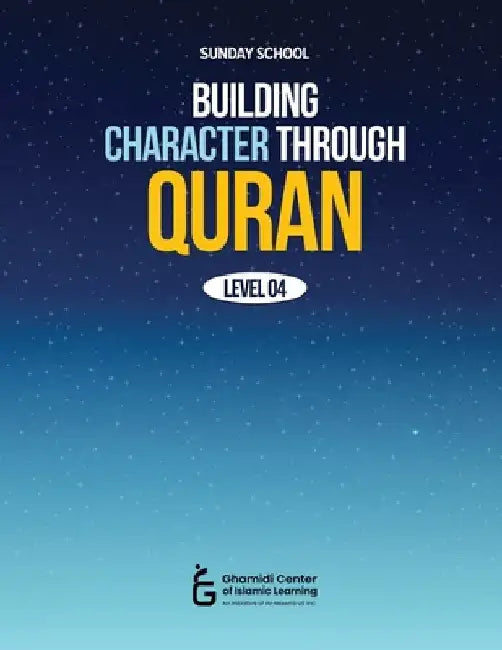Building Character Through Quran by Sajid, Atif