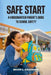 Safe Start: A Kindergarten Parent's Guide to School Safety by Brian Lee Kissinger