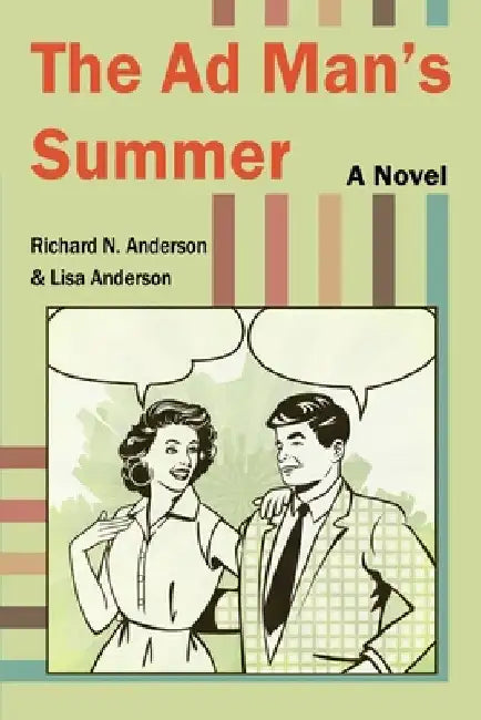 The Ad Man's Summer by Anderson, Richard N.