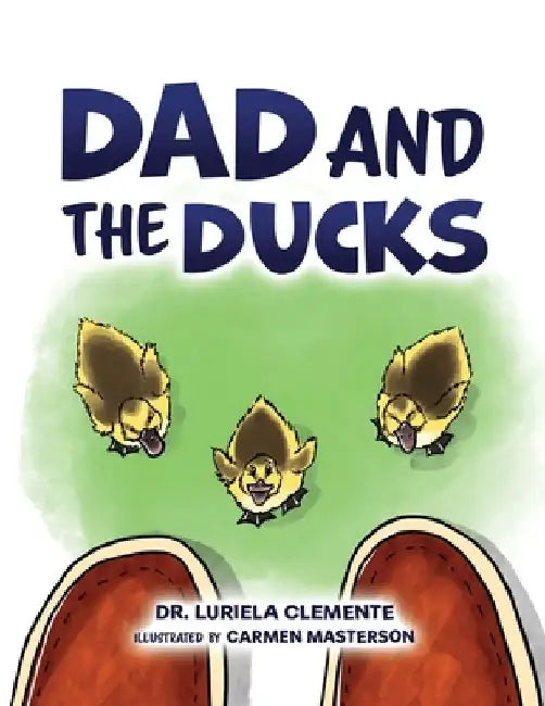 Dad and the Ducks by Luriela Clemente