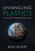 Untangling Plastics: The Missing Link in Mitigating Climate Change by Bob Gedert
