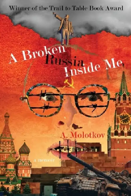 A Broken Russia Inside Me by A. Molotkov