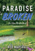 Paradise Broken: Eco Action Adventure Novel - Empowering love by Rob Marshall