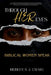 Through Her Eyes: Biblical Women Speak by Rebecca J. Craig