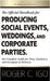 The Official Handbook for Producing Social Events, Weddings, and Corporate Parties: The Complete Guide for Pros, Amateurs, and Everyone in Between by Igo, Roger C.