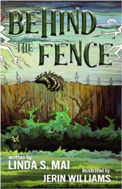 Behind the Fence by Mai, Linda S.