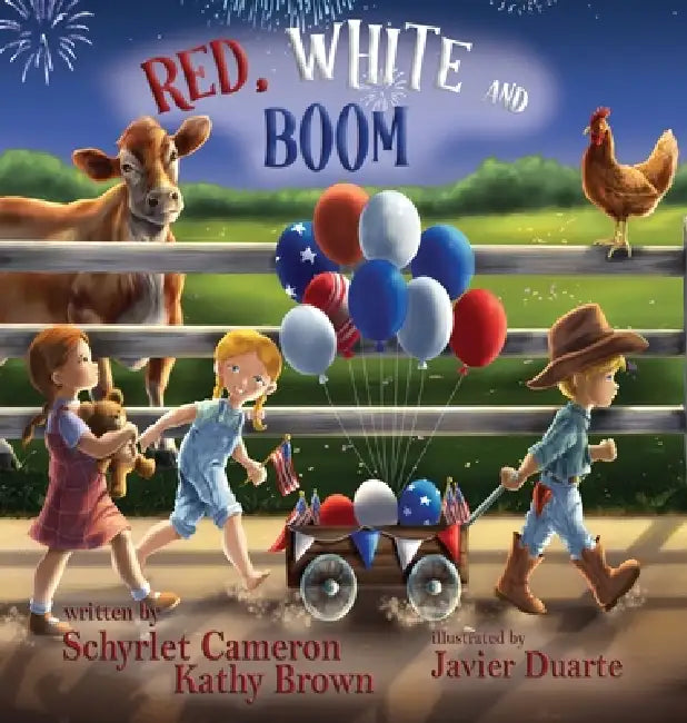 Red, White and Boom by Schyrlet Cameron, Kathy Brown, Javier Duarte