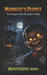 Midnights Puppet: The Puppet that Shouldn't Smile by Ibrahim Roble, Ken Konet