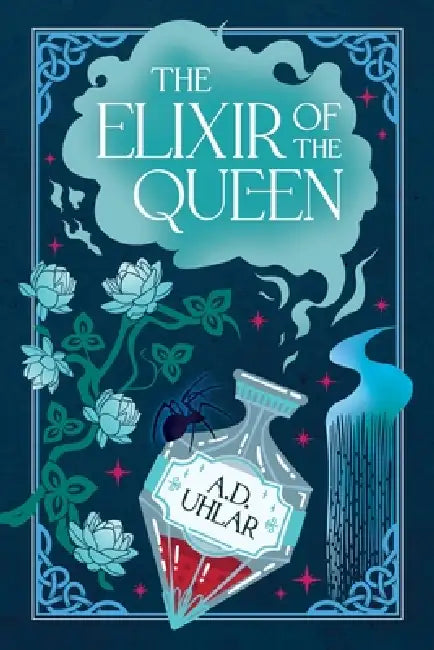 The Elixir of the Queen: A Kingdom of Ethereal Story by Ad Uhlar, Peyton Christensen, Malice and Mayhem Book Covers