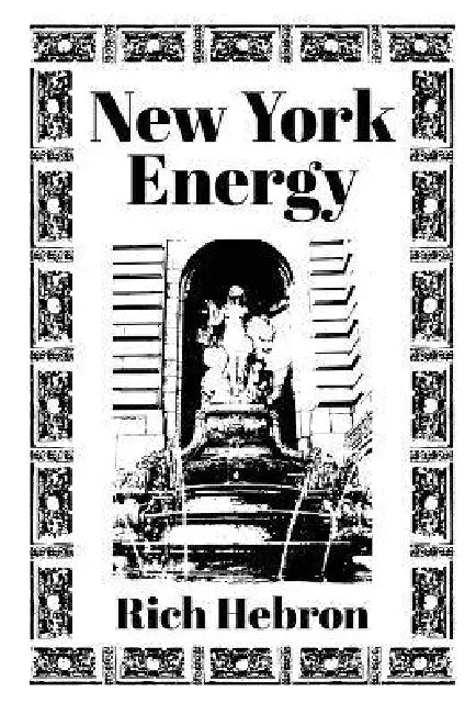 New York Energy by Rich Hebron, Neghemi Micah
