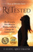 ReTested: The Story of a Post-Abortive Woman Called to Change the Conversation by Cheryl Krichbaum