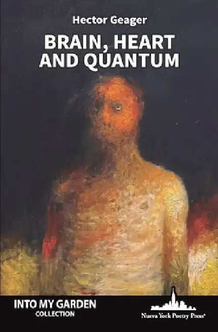 Brain, Heart and Quantum by Hector Geager
