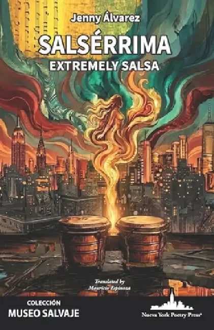 Salsérrima: Extremely Salsa (Bilingual edition) by Jenny Álvarez