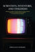 Scientists, Inventors, and Tinkerers: The Discoveries and Inventions as Precursors that Led to Philo Farnsworth's Invention of Television by Donald Ray Schwartz