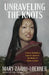 Unraveling the Knots: A Sister's Relentless Fight for Justice in the Murder of Rebecca Zahau by Mary Zahau-Loehner