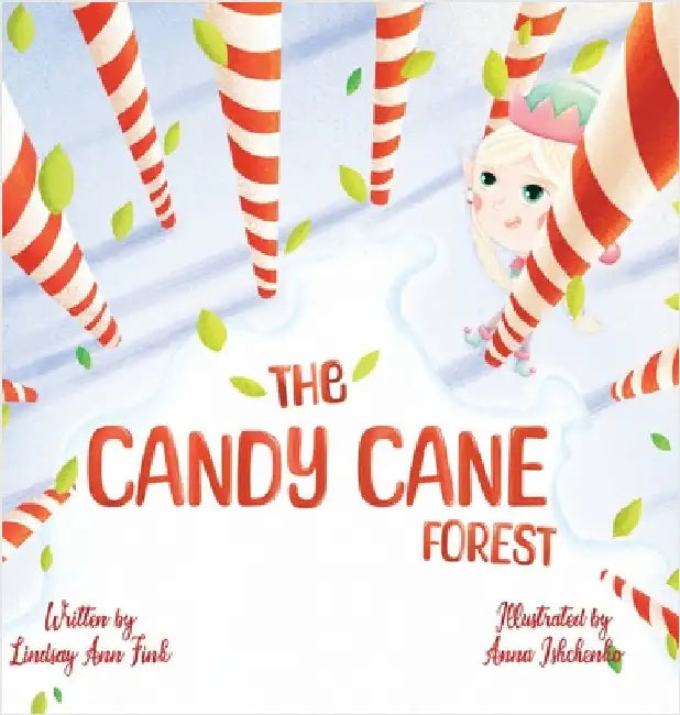 The Candy Cane Forest by Fink, Lindsay Ann