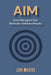 Aim: How Managers Get Radically Reliable Results by Jon Dario