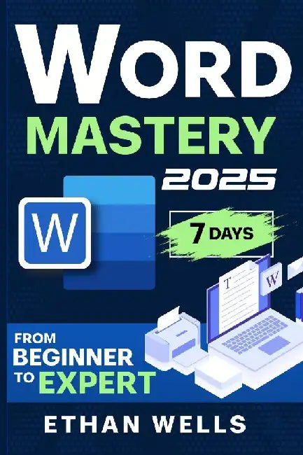 Word Mastery: From Beginners to Experts by Ethan Wells