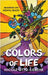 Colors of Life: Musings on Mental Health by Nicole Otto-Liebehr