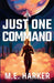 Just One Command by M. E. Harker