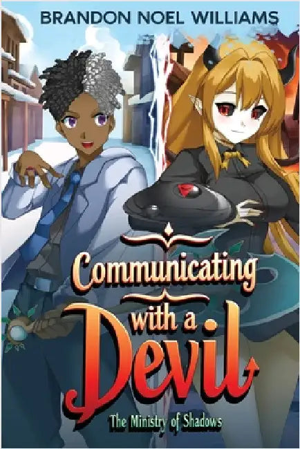 Communicating with a Devil by Williams, Brandon