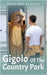 Gigolo Of The Country Park by Anne Beaulieu, Doris