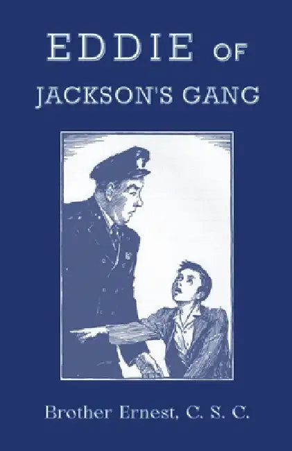 Eddie of Jackson's Gang by Brother Ernest