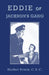 Eddie of Jackson's Gang by Brother Ernest