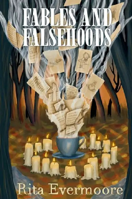 Fables and Falsehoods by Evermoore, Rita