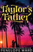 Taylor's Father: (Special Edition) by Penelope Ward