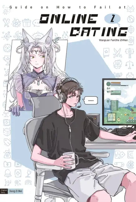 Guide on How to Fail at Online Dating(Vol. 2) by Jiangzibei
