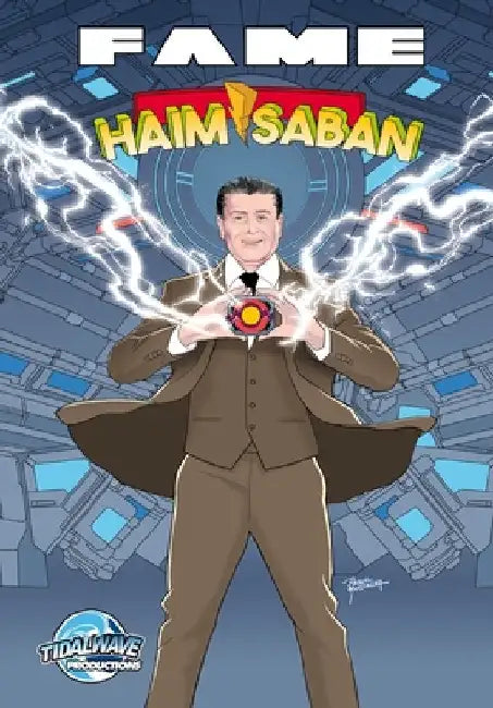 Fame: Haim Saban - The Visionary Behind Power Rangers by Davis, Darren G.