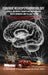 Forensic Neuropsychopathology: Clinical and Medical Insights into Brain-Behavior, Mental Disorders, and the Legal System Vol. 3 by Monique M. Chouraeshkenazi