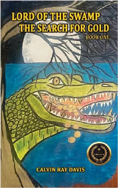 Lord of the Swamp: The Search for Gold: The Search for Gold by Davis, Calvin Ray