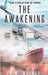 The Awakening: The Evolution Wars by Walker, H. W.