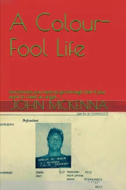 A Colour-FOOL Life by John McKenna