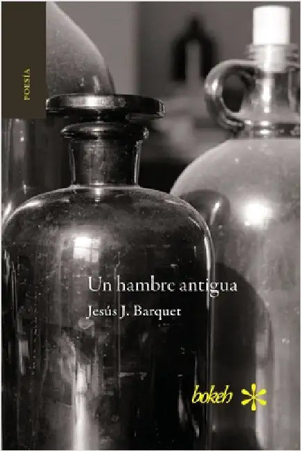 Un hambre antigua by Barquet, Jesús J.
