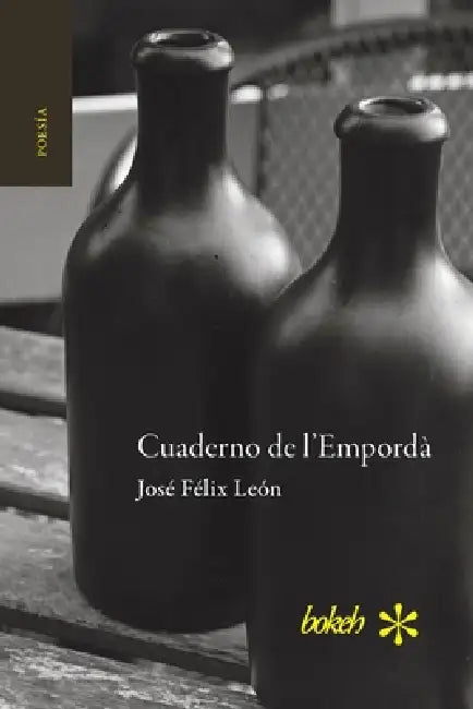 Cuaderno de l'Empordà. Paisajes invisibles by José Félix León