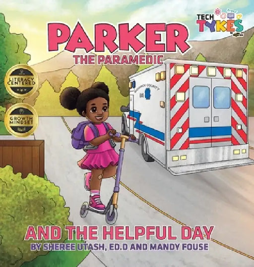 Parker the Paramedic and the Helpful Day by Sheree Utash, Mandy Fouse
