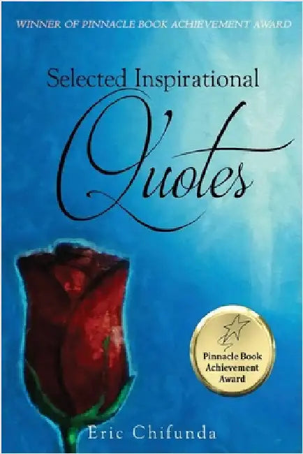 Selected Inspirational Quotes by Chifunda, Eric