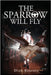The Sparrow Will Fly by Kearney, Dink