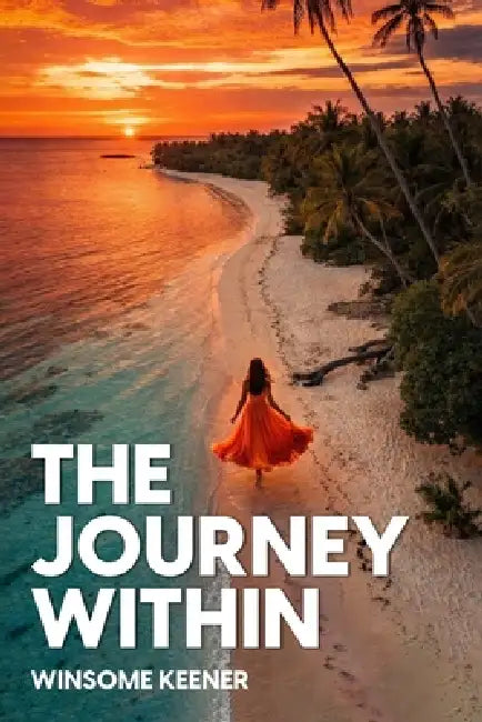 The Journey Within by Winsome Keener, Owl Publishers