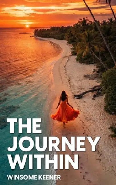The Journey Within by Winsome Keener, Owl Publishers