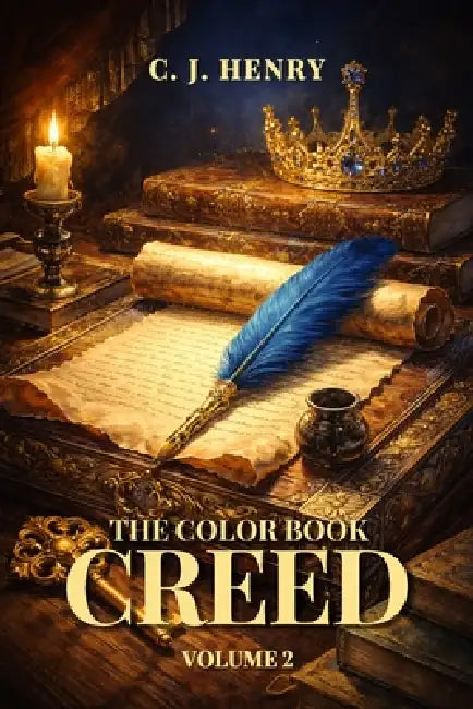 The Color Book Creed: Volume 2 by C. J. Henry, Owl Publishers