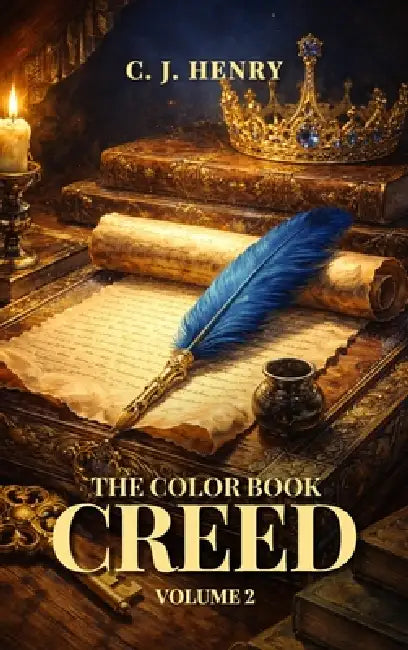 The Color Book Creed: Volume 2 by C. J. Henry, Owl Publishers