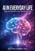 AI In Everyday Life: A Practical Guide to Live Smarter with AI by Jay P. Patel, Owl Publishers