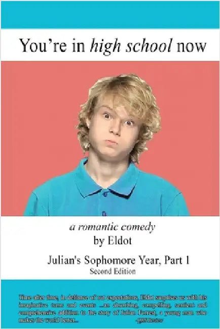 You're in High School Now: Julian's Sophomore Year, Part 1 by Eldot