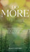 Do More: How to Fully Love and Celebrate Your Special People While They Are Still Here by Brad Capurro